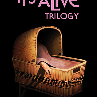Blu-ray Review: IT'S ALIVE TRILOGY Kills